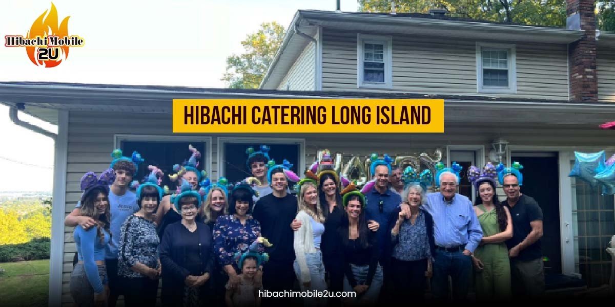 hibachi catering in long island